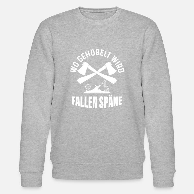 WO GEHOBELT WIRD FALLEN SPÄNE - Stanley/Stella Unisex Bio-Sweatshirt CHANGER  - undefined