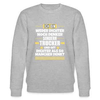 Neither poets nor thinkers, but truckers - Stanley/Stella CHANGER Unisex Organic Sweatshirt - heather grey - Front - Nik (191cm) & Marisol (170cm)