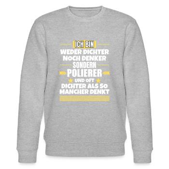 Neither poet nor thinker, but polisher - Stanley/Stella CHANGER Unisex Organic Sweatshirt - heather grey - Front - Nik (191cm) & Marisol (170cm)