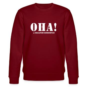 Oha! Eskalation Norddeutsch Spruch - Stanley/Stella Unisex Bio-Sweatshirt CHANGER  - Burgunderrot - Vorne - Nik (191cm) & Marisol (170cm)