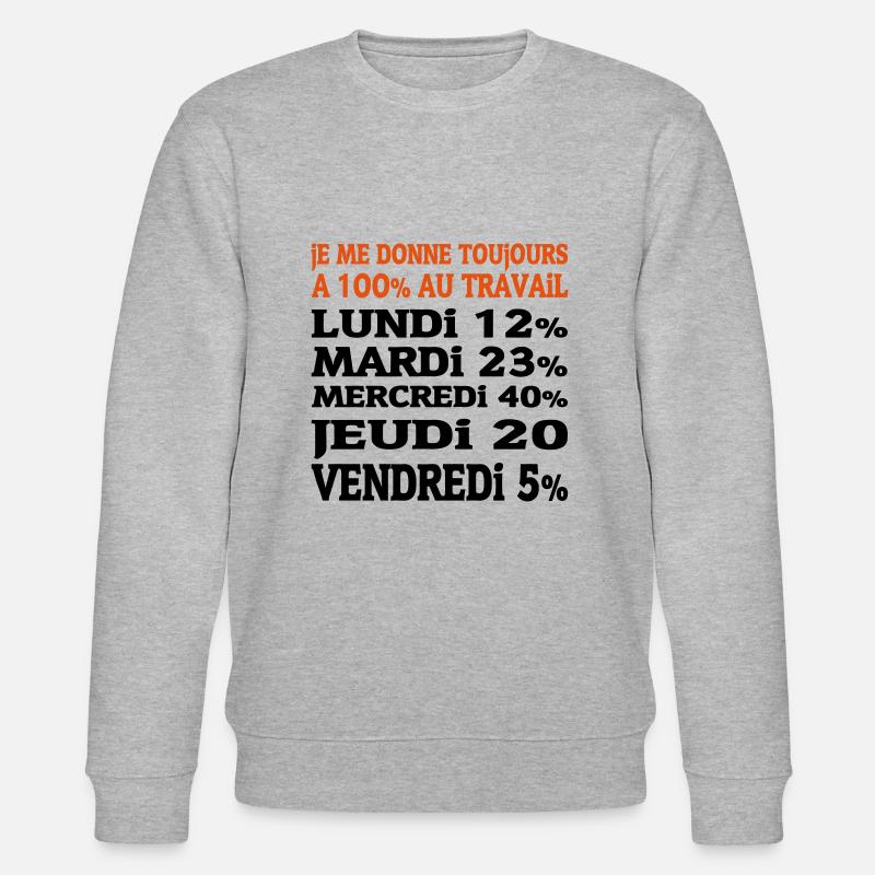 100% au Travail (2c) new ! - Sweat bio CHANGER Stanley/Stella Unisexe - gris chiné