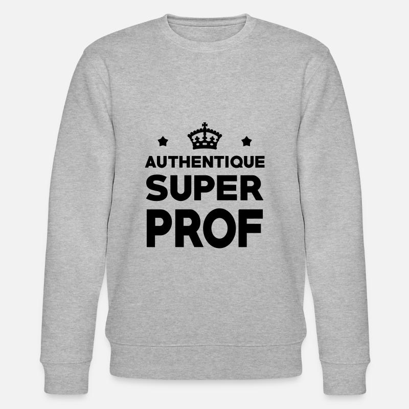 Authentique Super Prof - Sweat bio CHANGER Stanley/Stella Unisexe - gris chiné