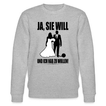 Ja Sie Will Und Ich Hab Zu Wollen JGA Party Heirat - Stanley/Stella Unisex Bio-Sweatshirt CHANGER  - Grau meliert - Vorne - Nik (191cm) & Marisol (170cm)