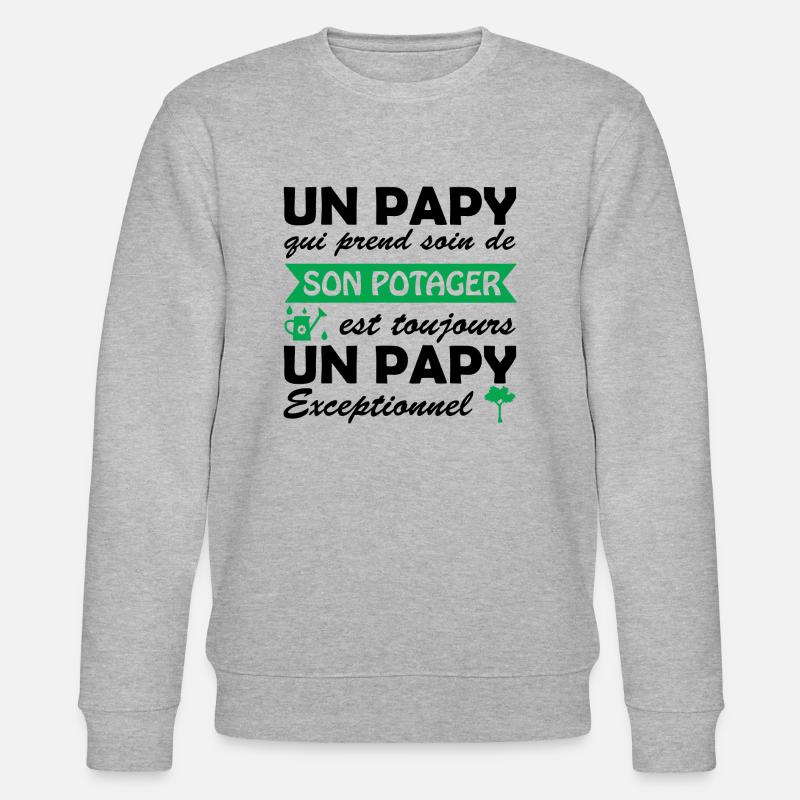 papy exceptionnel / papy jardinier - Sweat bio CHANGER Stanley/Stella Unisexe - gris chiné