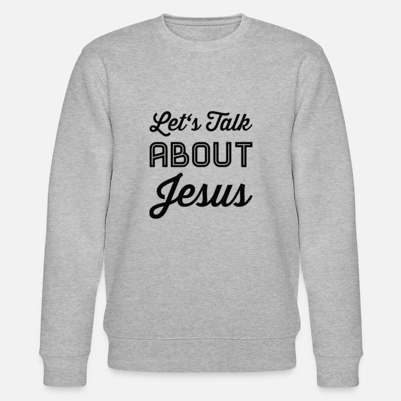 Let's Talk About Jesus - Stanley/Stella CHANGER Unisex Organic Sweatshirt - heather grey
