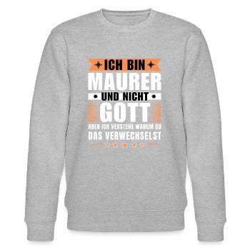 Ich bin Maurer und nicht Gott - Stanley/Stella Unisex Bio-Sweatshirt CHANGER  - Grau meliert - Vorne - Nik (191cm) & Marisol (170cm)