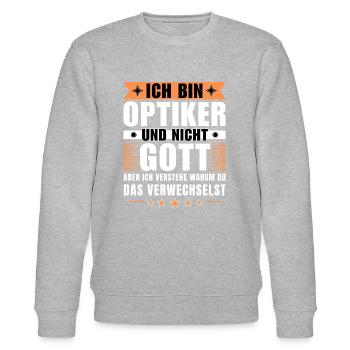 Ich bin Optiker und nicht Gott - Stanley/Stella Unisex Bio-Sweatshirt CHANGER  - Grau meliert - Vorne - Nik (191cm) & Marisol (170cm)