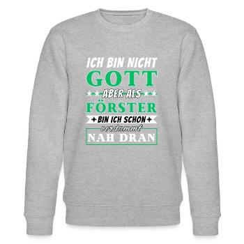 Ich bin nicht Gott aber als Förster nah dran - Stanley/Stella Unisex Bio-Sweatshirt CHANGER  - Grau meliert - Vorne - Nik (191cm) & Marisol (170cm)