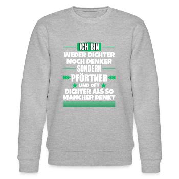 Neither poet nor thinker, but porter - Stanley/Stella CHANGER Unisex Organic Sweatshirt - heather grey - Front - Nik (191cm) & Marisol (170cm)