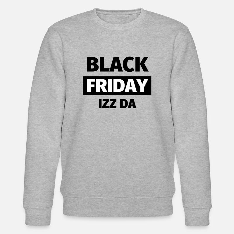 Black Friday Izz Da - Design - Stanley/Stella CHANGER Unisex Organic Sweatshirt - heather grey