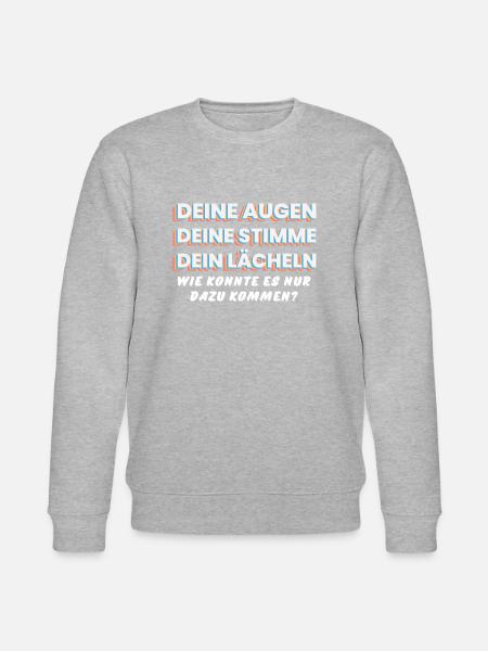 DEINE AUGEN, STIMME, LÄCHELN. Wie kam es nur dazu! - Stanley/Stella Unisex Bio-Sweatshirt CHANGER - Grau meliert
