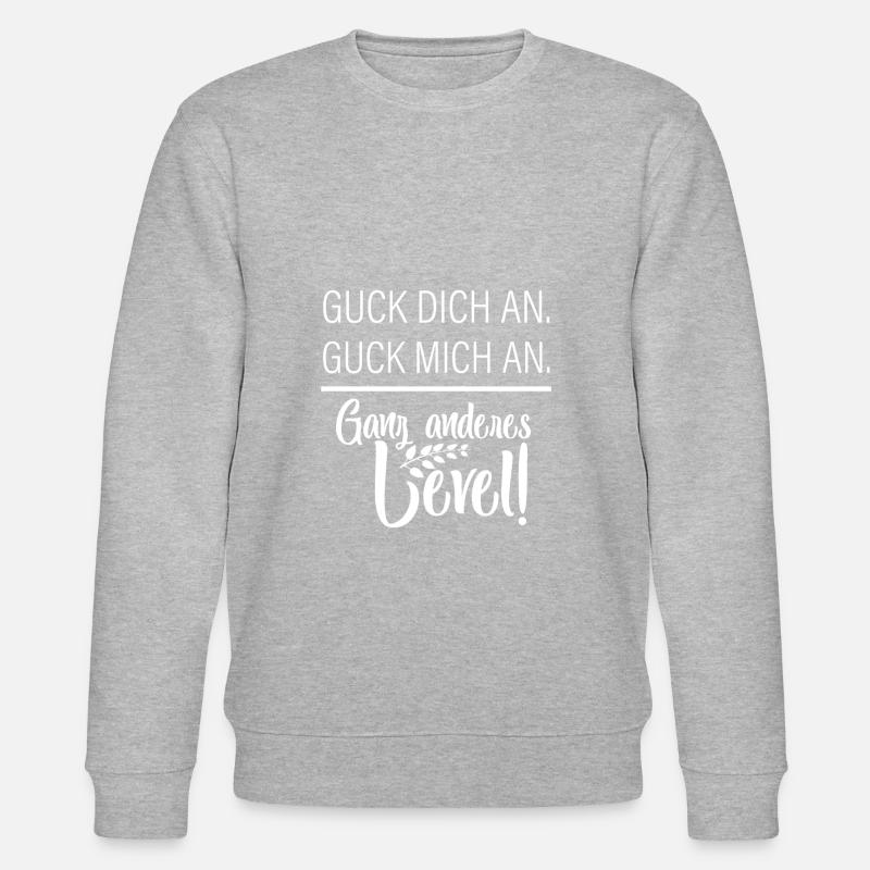 Completely different level! - Stanley/Stella CHANGER Unisex Organic Sweatshirt - undefined