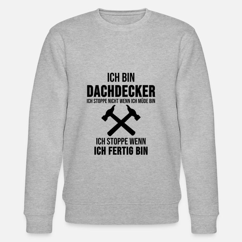 Dachdecker Handwerker Beruf Spruch Geschenk - Stanley/Stella Unisex Bio-Sweatshirt CHANGER  - Grau meliert