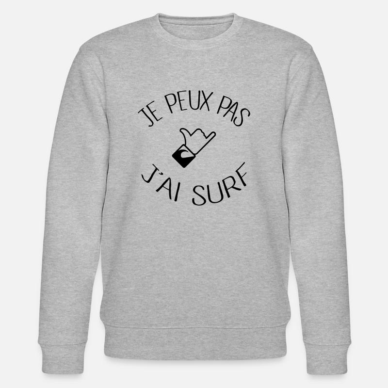 Je peux pas j'ai Surf - Sweat bio CHANGER Stanley/Stella Unisexe - gris chiné