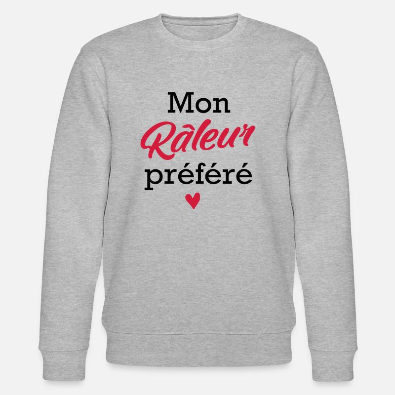 Mon Râleur préféré - Sweat bio CHANGER Stanley/Stella Unisexe - gris chiné