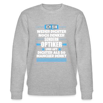 Weder Dichter noch Denker, sondern Optiker - Stanley/Stella Unisex Bio-Sweatshirt CHANGER  - Grau meliert - Vorne - Nik (191cm) & Marisol (170cm)
