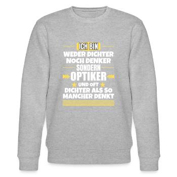 Weder Dichter noch Denker, sondern Optiker - Stanley/Stella Unisex Bio-Sweatshirt CHANGER  - Grau meliert - Vorne - Nik (191cm) & Marisol (170cm)