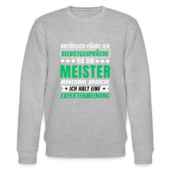Ich führe Selbstgespräche - Meister Edition - Stanley/Stella Unisex Bio-Sweatshirt CHANGER  - Grau meliert - Vorne - Nik (191cm) & Marisol (170cm)