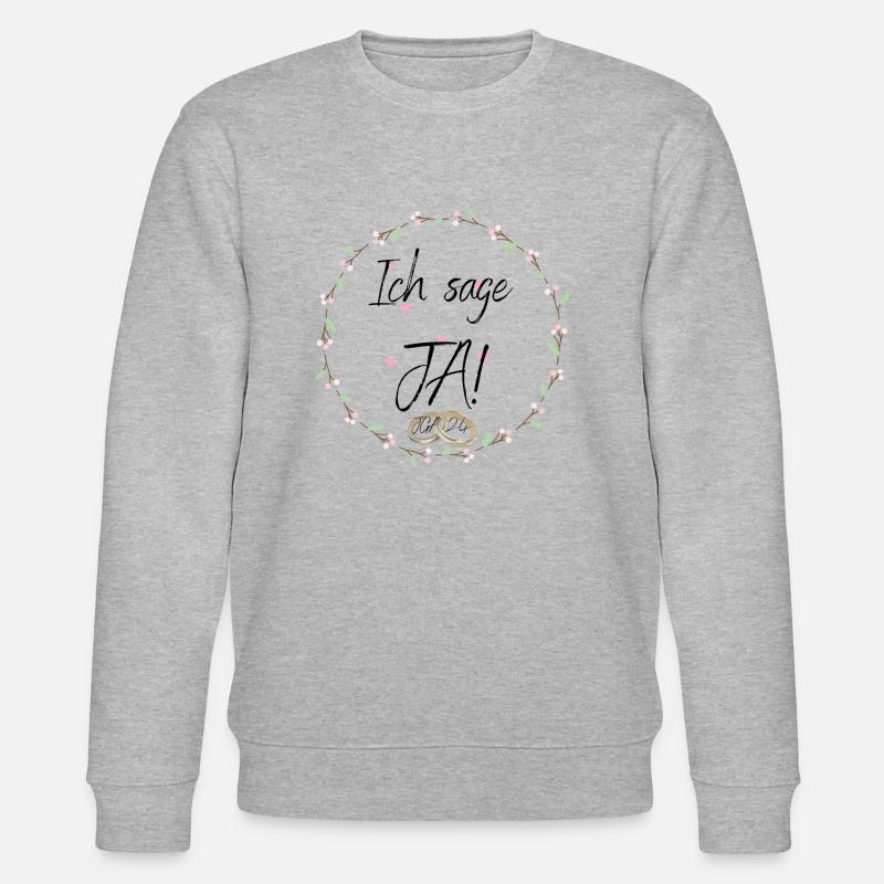 Ich sage JA! - Stanley/Stella Unisex Bio-Sweatshirt CHANGER  - Grau meliert