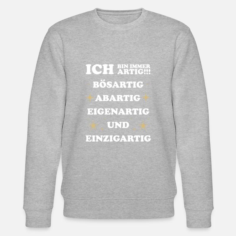 Ich bin immer artig - Stanley/Stella Unisex Bio-Sweatshirt CHANGER  - Grau meliert