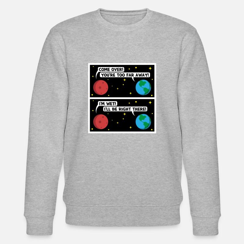 Mars I’m Wet Gift - Sweat bio CHANGER Stanley/Stella Unisexe - gris chiné