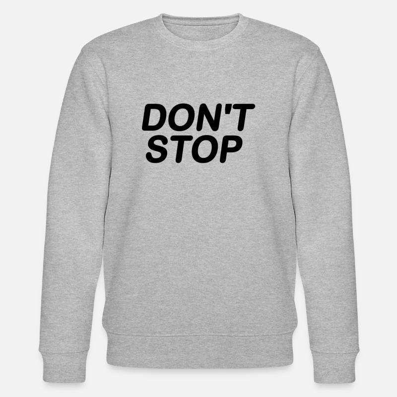 Dont stop - Stanley/Stella Unisex Bio-Sweatshirt CHANGER  - Grau meliert