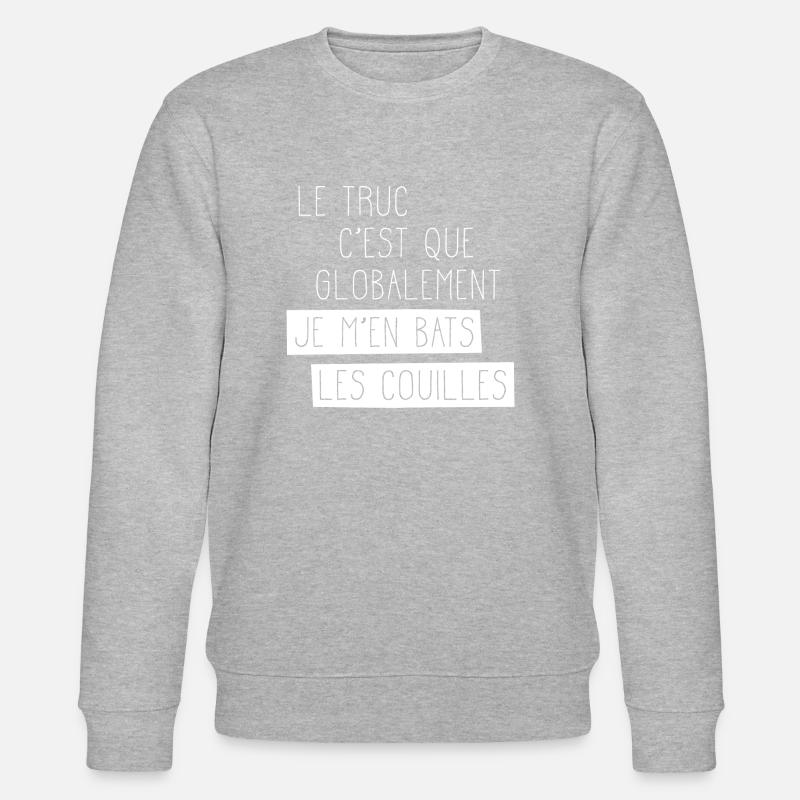 Je m'en bats - Sweat bio CHANGER Stanley/Stella Unisexe - gris chiné