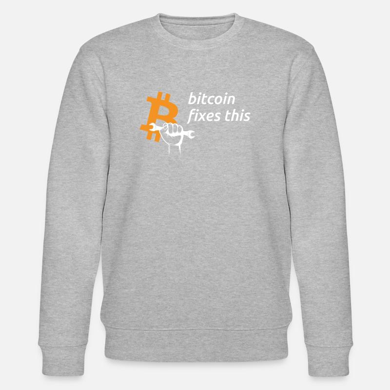 bitcoin fixes this - dark - Stanley/Stella CHANGER Unisex Organic Sweatshirt - undefined