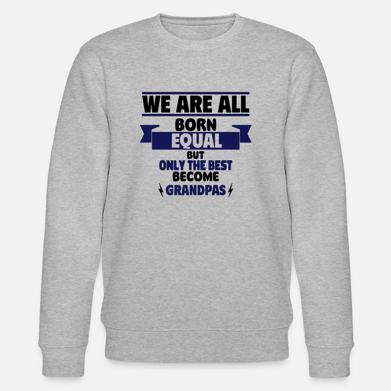 Seuls les meilleurs deviennent papy - Sweat bio CHANGER Stanley/Stella Unisexe - gris chiné