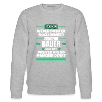 Neither poet nor thinker, but farmer - Stanley/Stella CHANGER Unisex Organic Sweatshirt - heather grey - Front - Nik (191cm) & Marisol (170cm)