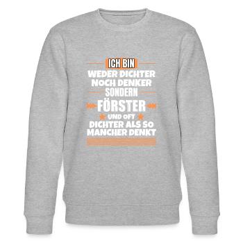 Neither poet nor thinker, but forester - Stanley/Stella CHANGER Unisex Organic Sweatshirt - heather grey - Front - Nik (191cm) & Marisol (170cm)