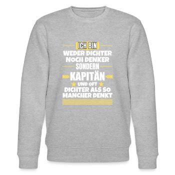 Neither poet nor thinker, but captain - Stanley/Stella CHANGER Unisex Organic Sweatshirt - heather grey - Front - Nik (191cm) & Marisol (170cm)