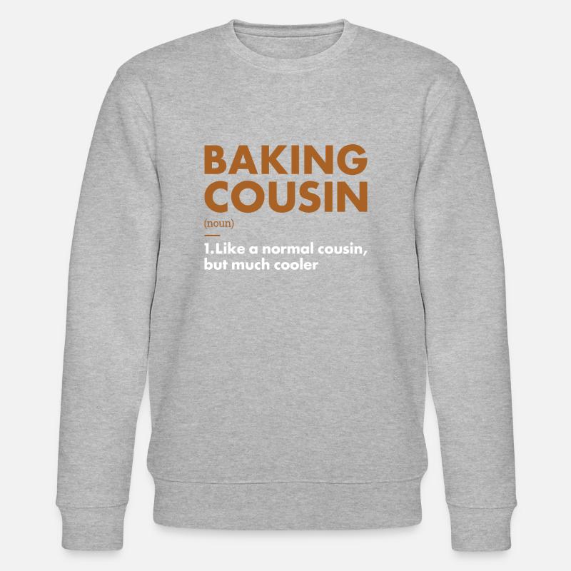 Baker Cousin Definition Baking - Stanley/Stella CHANGER Unisex Organic Sweatshirt - heather grey