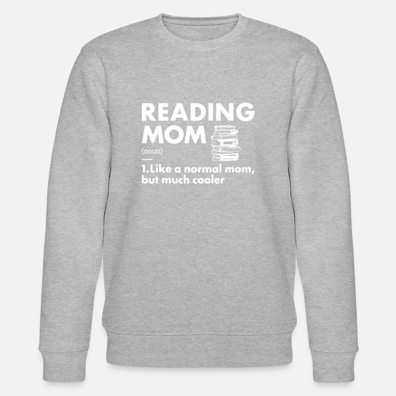 Reader Mom Definition Reading - Stanley/Stella CHANGER Unisex Organic Sweatshirt - heather grey