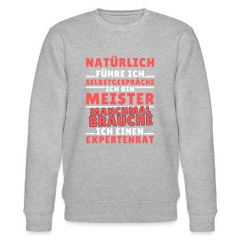Ich führe Selbstgespräche - Meister Edition - Stanley/Stella Unisex Bio-Sweatshirt CHANGER  - Grau meliert - Vorne - Nik (191cm) & Marisol (170cm)