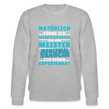 Ich führe Selbstgespräche - Meister Edition - Stanley/Stella Unisex Bio-Sweatshirt CHANGER  - Grau meliert - Vorne - Nik (191cm) & Marisol (170cm)