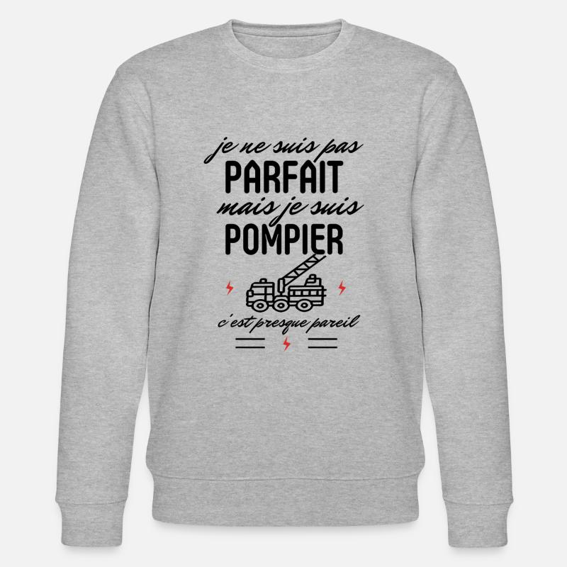Pas parfait mais pompier - Sweat bio CHANGER Stanley/Stella Unisexe - gris chiné