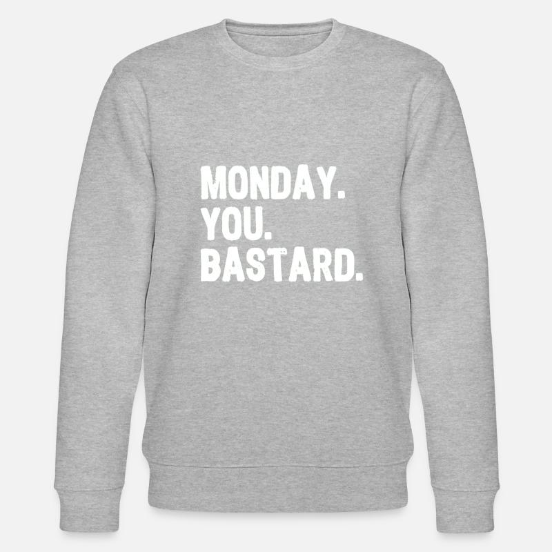 Lundi. Vous. Bastard. blanc - Sweat bio CHANGER Stanley/Stella Unisexe - undefined