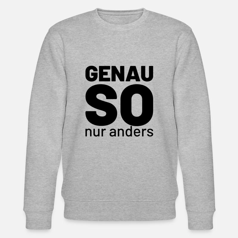 genau so aber anders - Stanley/Stella Unisex Bio-Sweatshirt CHANGER - Grau meliert
