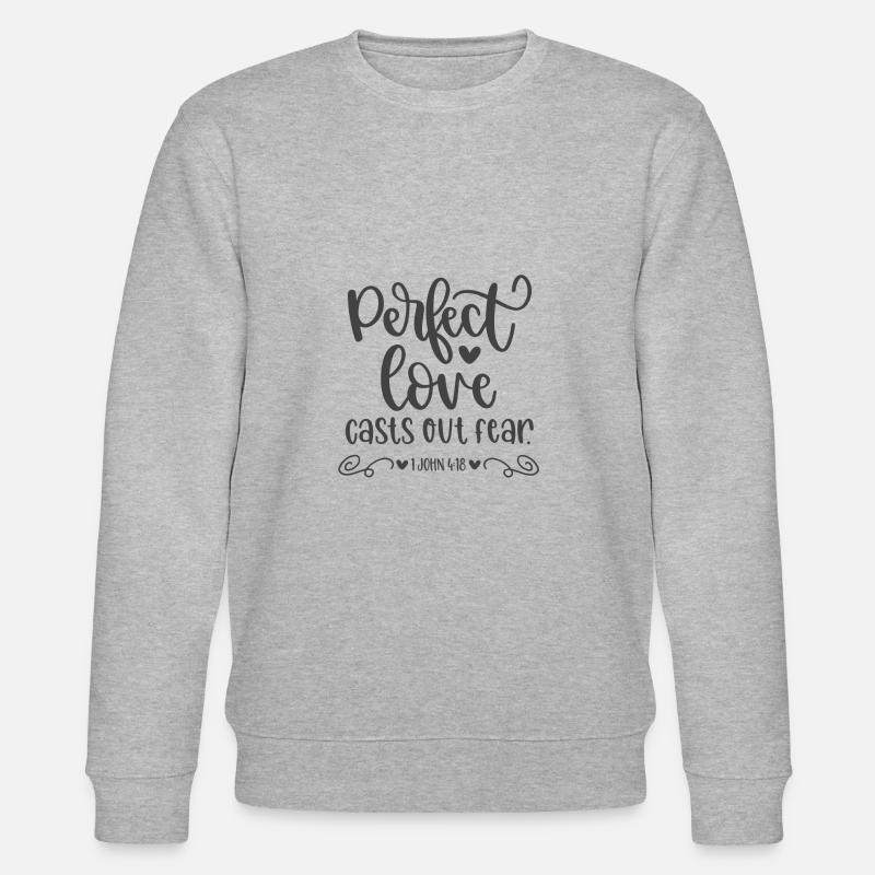 Christliches Design Perfekte Liebe vertreibt Angst 1 - Stanley/Stella Unisex Bio-Sweatshirt CHANGER - Grau meliert