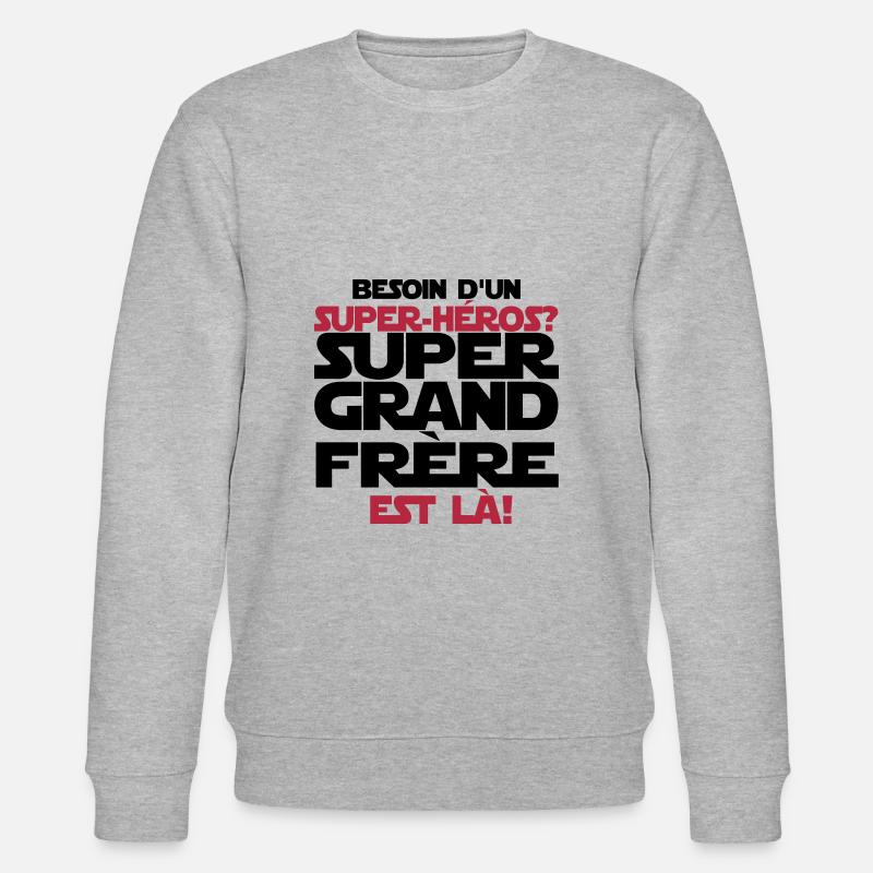 super grand frère est là - Sweat bio CHANGER Stanley/Stella Unisexe - gris chiné