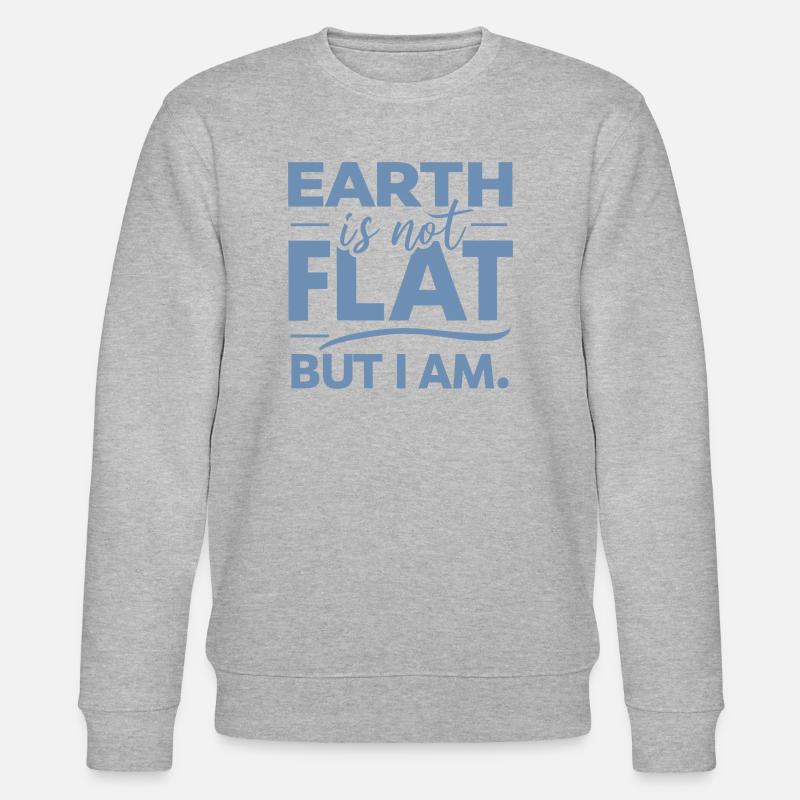 Satire Flat Earth Ironic Jokes - Stanley/Stella CHANGER Unisex Organic Sweatshirt - heather grey