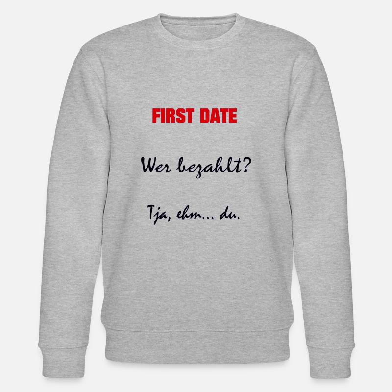 First date - Sprüche - Geschenk - Stanley/Stella Unisex Bio-Sweatshirt CHANGER  - Grau meliert