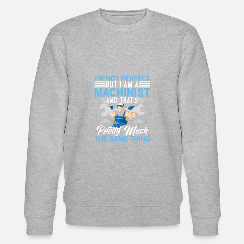 Funny Machinist Machine Operator - Stanley/Stella Unisex Bio-Sweatshirt CHANGER  - Grau meliert