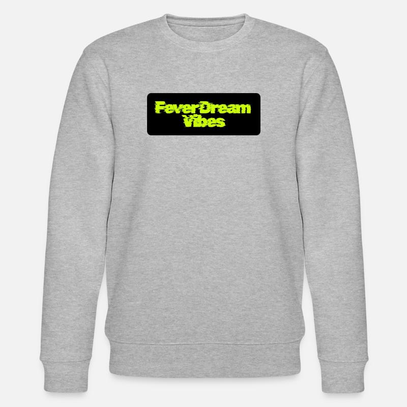 Fever Dream Vibes : Lettrage néon - Sweat bio CHANGER Stanley/Stella Unisexe - gris chiné
