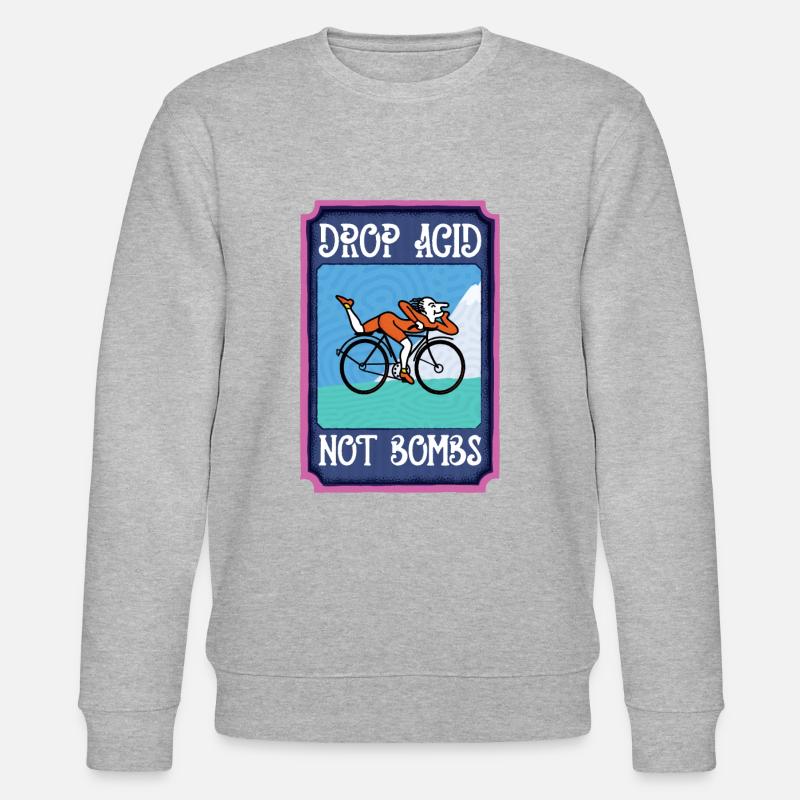 LSD Drop Acid Not Bombs - Stanley/Stella CHANGER Unisex Organic Sweatshirt - undefined
