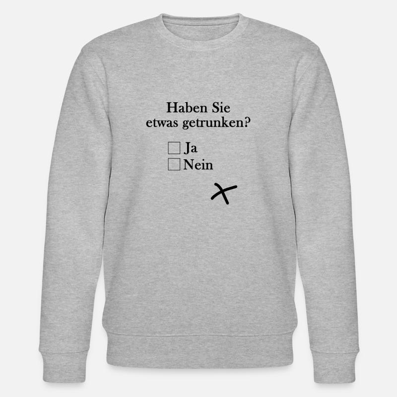 Avez-vous bu quelque chose? - Sweat bio CHANGER Stanley/Stella Unisexe - gris chiné