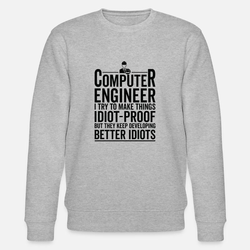 Idiotensicher Machen - Computeringenieur - Stanley/Stella Unisex Bio-Sweatshirt CHANGER  - Grau meliert