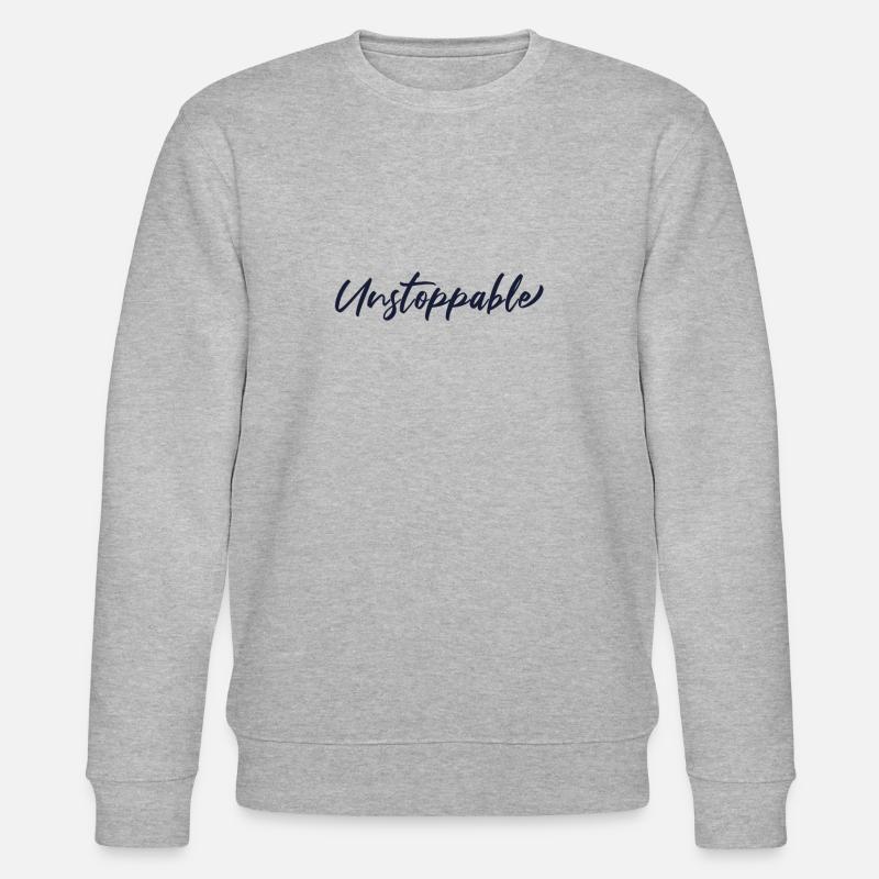 Proverbe motivant - Imparable - Sweat bio CHANGER Stanley/Stella Unisexe - gris chiné