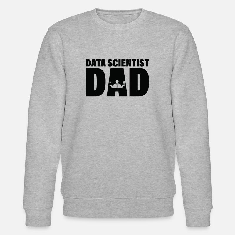 Emploi - Data Scientist Dad - Sweat bio CHANGER Stanley/Stella Unisexe - gris chiné